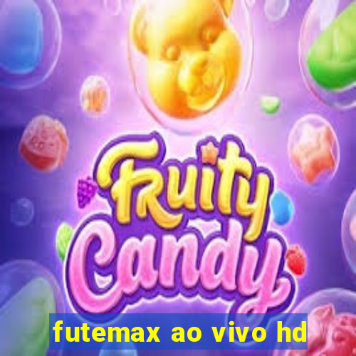 futemax ao vivo hd